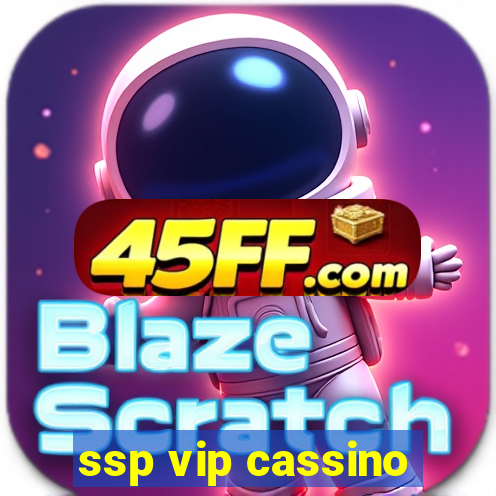 ssp vip cassino